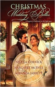 Christmas Wedding Belles by Margaret McPhee, Nicola Cornick, Miranda Jarrett