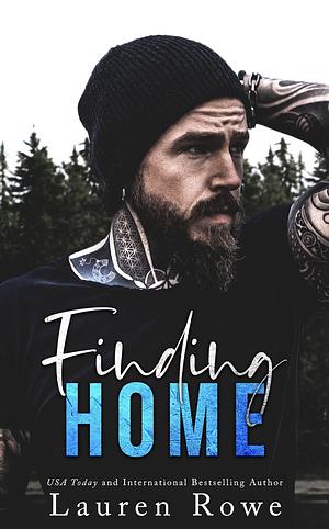 Finding Home by Lauren Rowe, Lauren Rowe