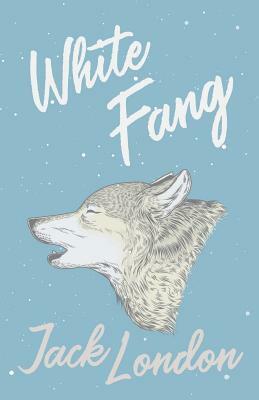 White Fang by Jack London