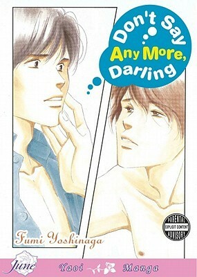 Don't Say Any More, Darling by Fumi Yoshinaga