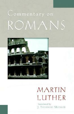 Commentary on Romans by Martin Luther