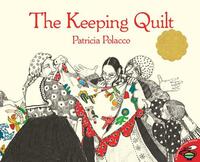 The Keeping Quilt by Patricia Polacco