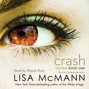 Crash by Lisa McMann