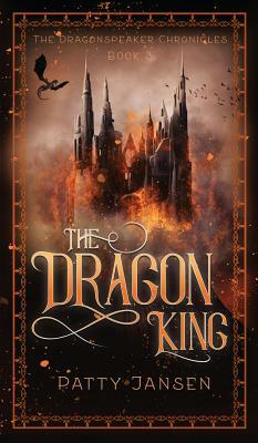The Dragon King by Patty Jansen
