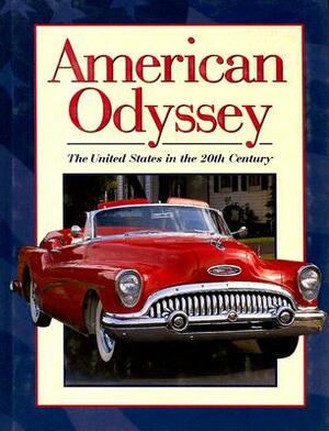 American Odyssey: The United States in the 20th Century by Gary B. Nash