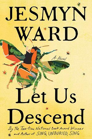 Let Us Descend by Jesmyn Ward