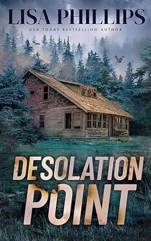 Desolation Point by Lisa Phillips