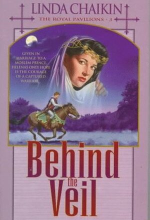 Behind the Veil by Linda Lee Chaikin