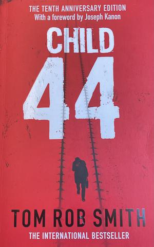 Child 44 by Tom Rob Smith