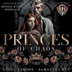 Princes of Chaos by Angel Lawson, Samantha Rue