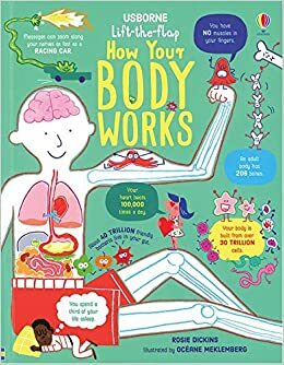 Usborne Advanced Lift-the-Flap : How Your Body Works by Rosie Dickins