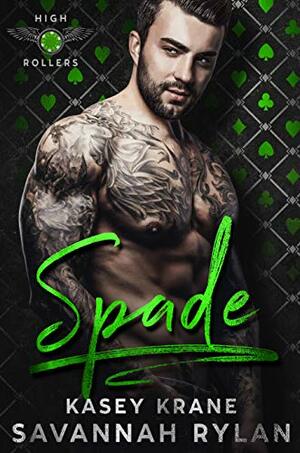 Spade by Kasey Krane, Savannah Rylan