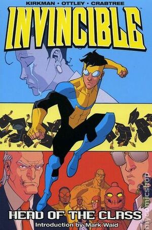 Invincible, Vol. 4: Head of the Class by Robert Kirkman