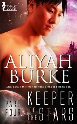 Keeper of the Stars: Part Four by Aliyah Burke