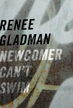 Newcomer Can't Swim by Renee Gladman