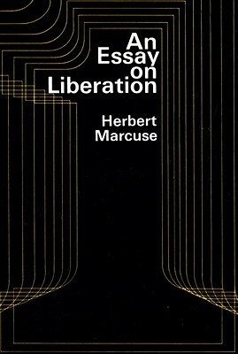 An Essay on Liberation by Herbert Marcuse