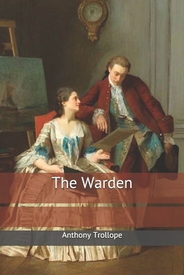 The Warden by Anthony Trollope