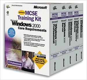 Windows 2000 MCSE Core Requirements Training Kit by Microsoft Corporation