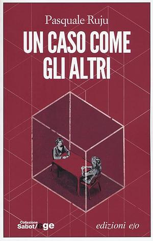 Un caso come gli altri by Pasquale Ruju, Pasquale Ruju