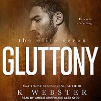 Gluttony by K. Webster