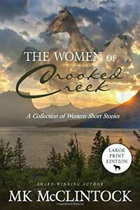 The Women of Crooked Creek by M.K. McClintock