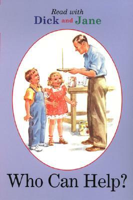 Dick and Jane: Who Can Help? by Penguin Young Readers