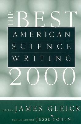 The Best American Science Writing 2000 by Jesse Cohen, James Gleick