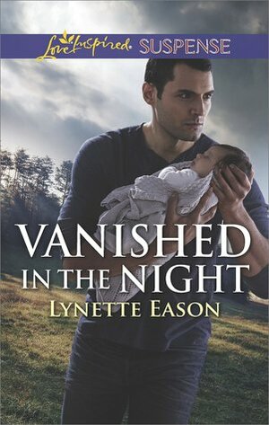 Vanished in the Night by Lynette Eason