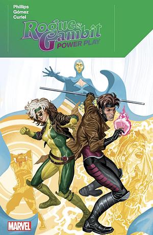 ROGUE and GAMBIT: POWER PLAY by Stephanie Phillips