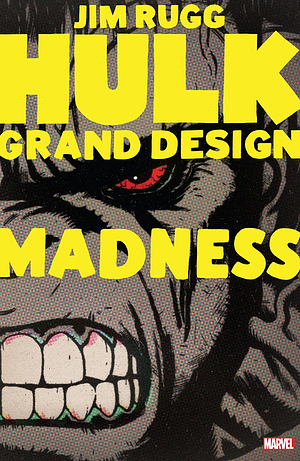Hulk: Grand Design - Madness by Jim Rugg