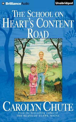 The School on Heart's Content Road by Carolyn Chute