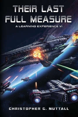 Their Last Full Measure by Christopher G. Nuttall