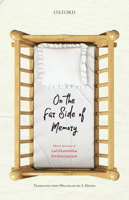 On the Far Side of Memory: Short Stories of Lalithambika Antharjanam by Laolitaambika