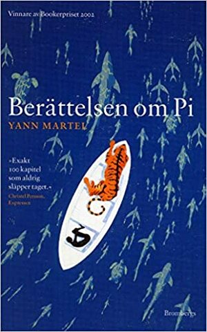Berättelsen om Pi by Yann Martel
