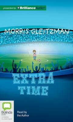Extra Time by Morris Gleitzman