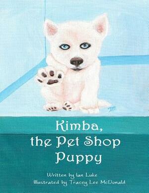 Kimba The Pet Shop Puppy by Ian Luke