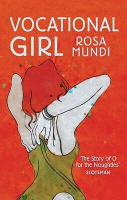Vocational Girl by Rosa Mundi