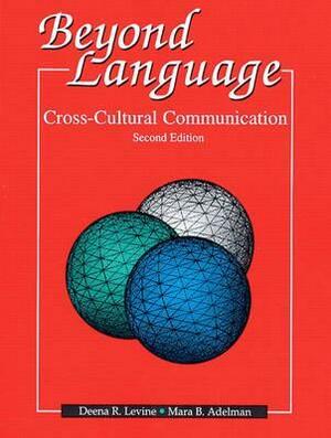 Beyond Language: Cross Cultural Communication by Deena R. Levine
