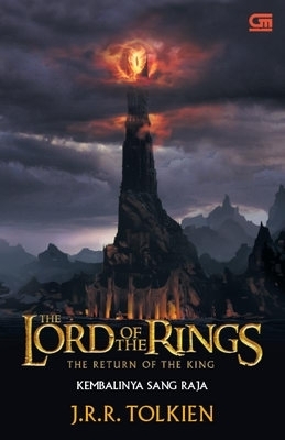 The Return of the King - Kembalinya Sang Raja by J.R.R. Tolkien