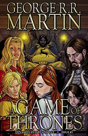 George R.R. Martin's A Game Of Thrones #5 by George R.R. Martin, Daniel Abraham