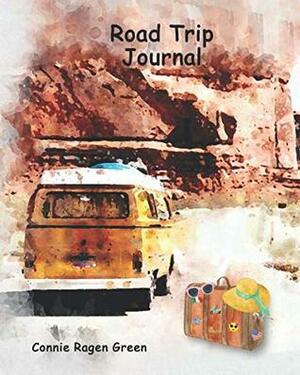 Road Trip Journal by Connie Ragen Green