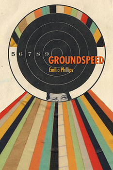 Groundspeed by Emilia Phillips