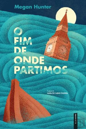 O Fim de Onde Partimos by Megan Hunter