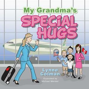 My Grandma's Special Hugs by Lynne Colman