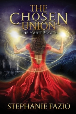 The Chosen Union by Stephanie Fazio