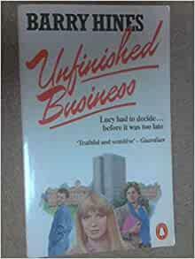 Unfinished Business by Barry Hines