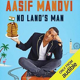 No Land's Man: A Perilous Journey through Romance, Islam, and Brunch by Aasif Mandvi, Aasif Mandvi
