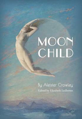 Moonchild by Aleister Crowley