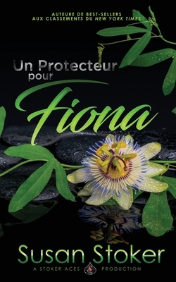 Un Protecteur Pour Fiona by Susan Stoker