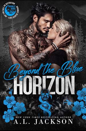 Beyond the Blue Horizon by A.L. Jackson